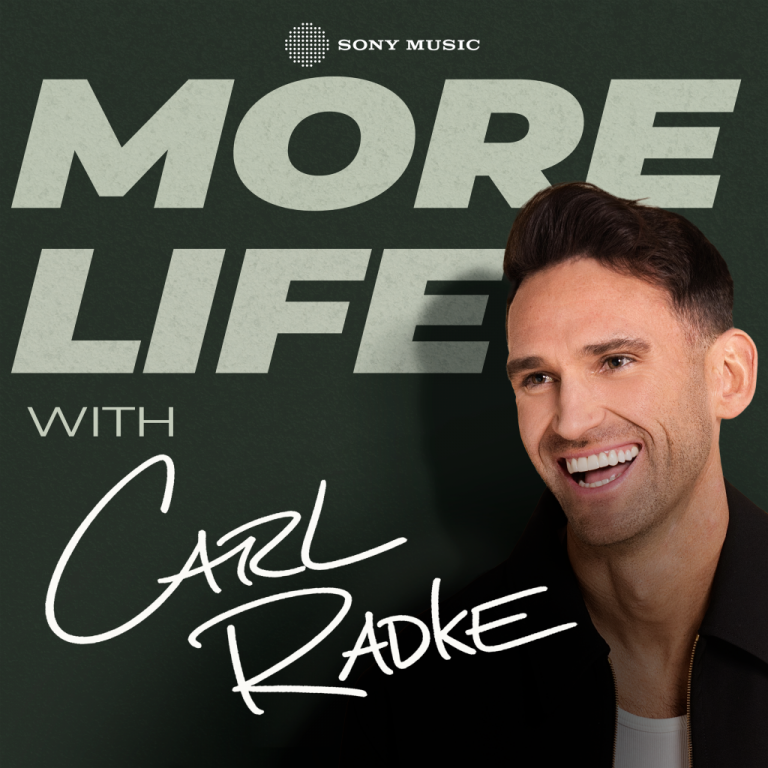 Sony Music’s Global Podcast Division Launches New Podcast More Life With Carl Radke