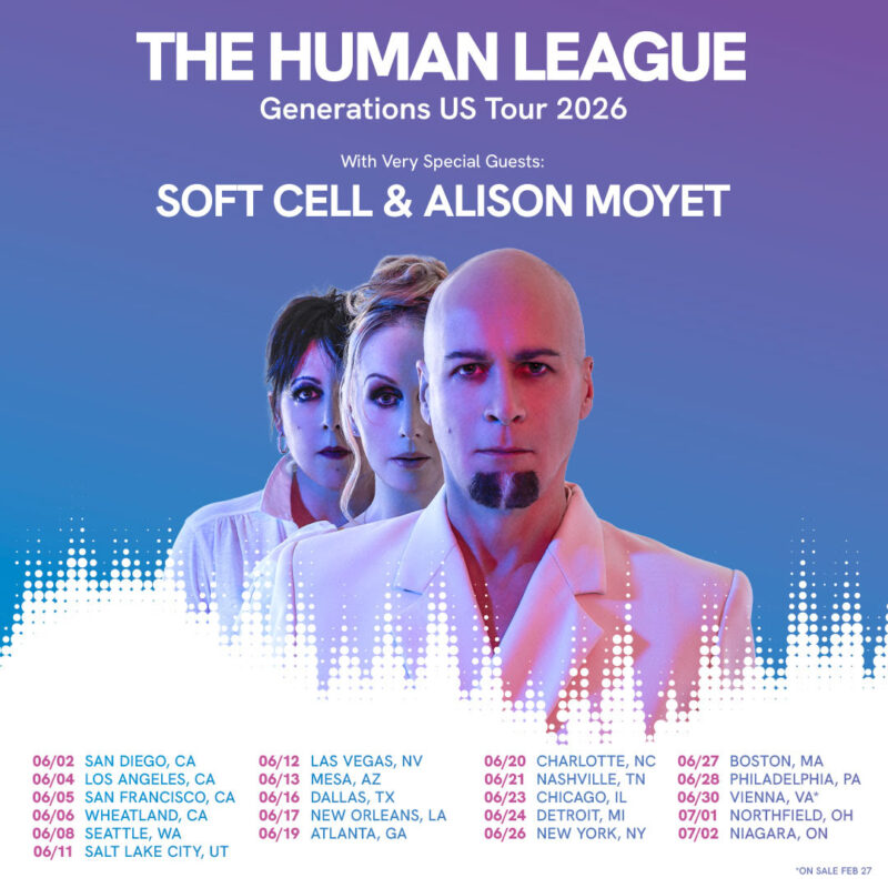 The Human League Announces All-Star Generations US Tour With Soft Cell and Alison Moyet