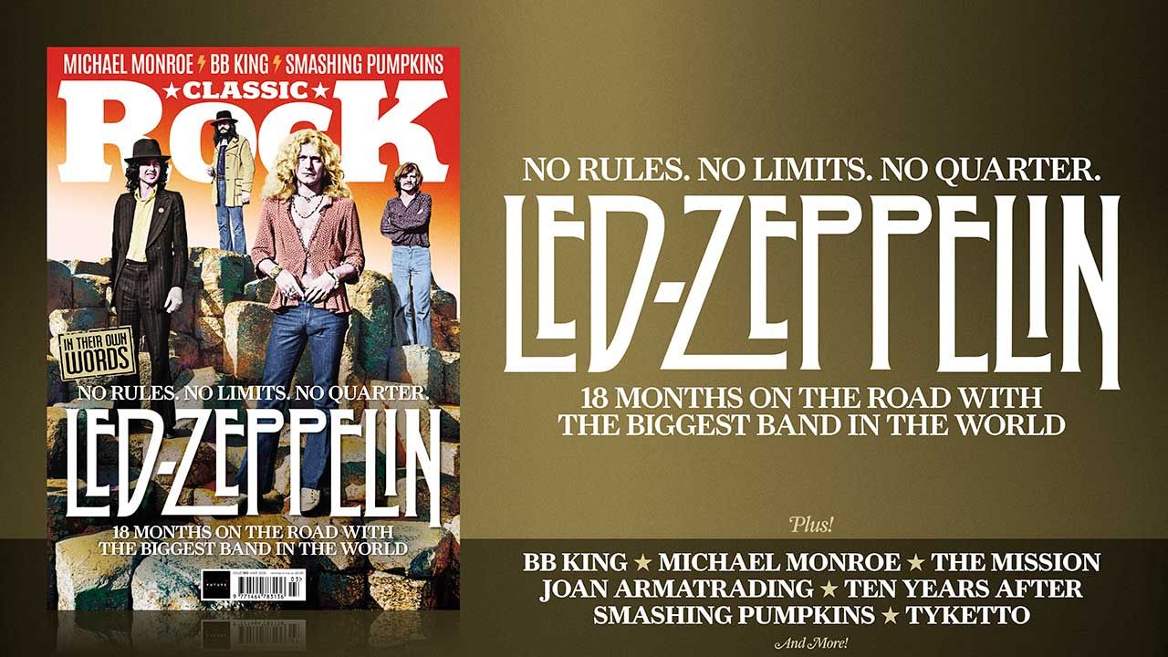 No rules. No limits. No quarter. Led Zeppelin: 18 months on the road with the biggest band in the world – only in the new issue of Classic Rock