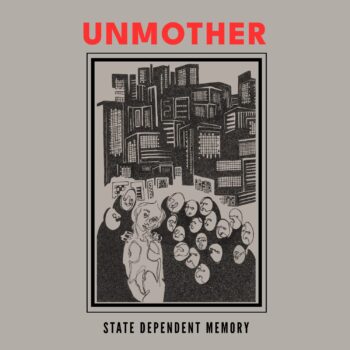 Unmother – State Dependent Memory Review