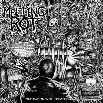 Melting Rot – Infatuation with Premeditation Review