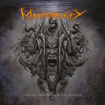 Monstrosity – Screams from Beneath the Surface Review