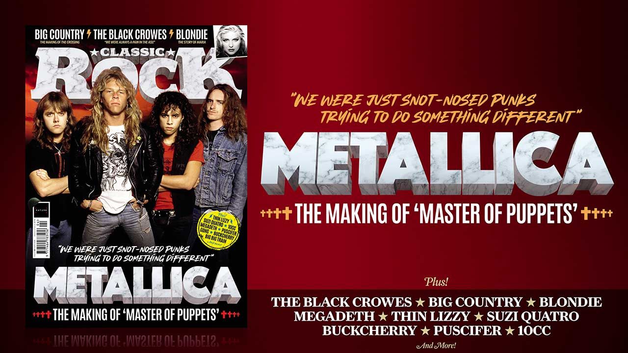 “We were just snot-nosed punks trying to do something different.” Metallica and the making of Master Of Puppets – only in the new issue of Classic Rock