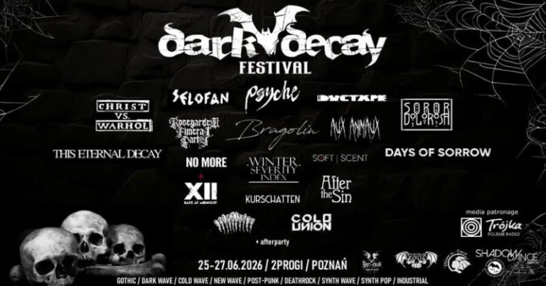 Poland’s Dark Decay Festival Launches this June With Selofan, Days of Sorrow, Bragolin, Ductape, Christ Vs Warhol, and More!