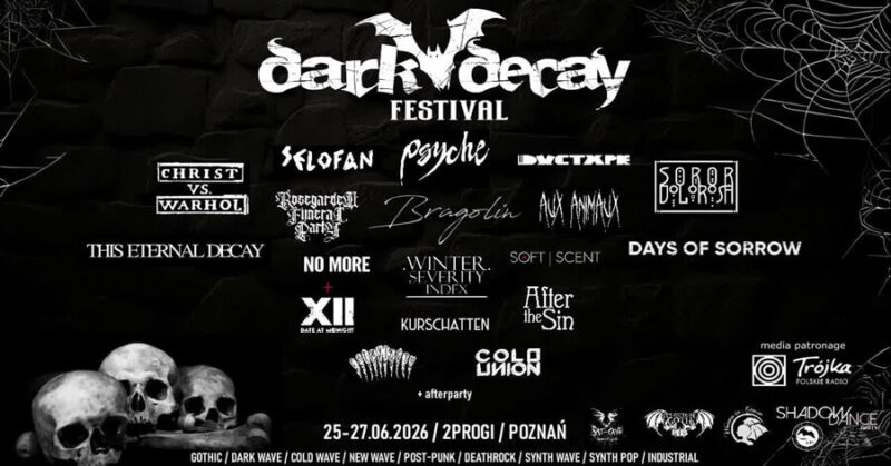 Poland’s Dark Decay Festival Launches this June With Selofan, Days of Sorrow, Bragolin, Ductape, Christ Vs Warhol, and More!