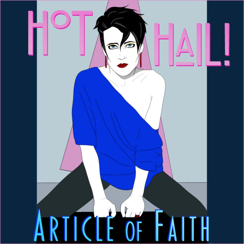 “The Lie That You’re Holding to Your Heart” — Hot Hail! Laments the Poison of Hate in “Article of Faith”