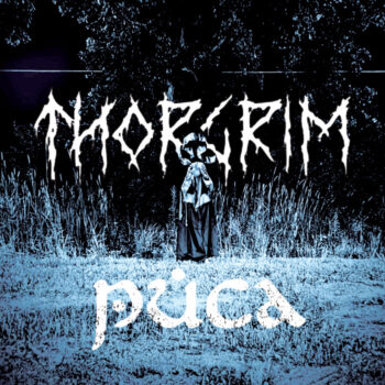 Thorgrim – Puca Review