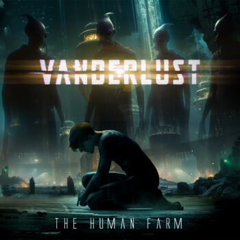 Vanderlust – The Human Farm Review