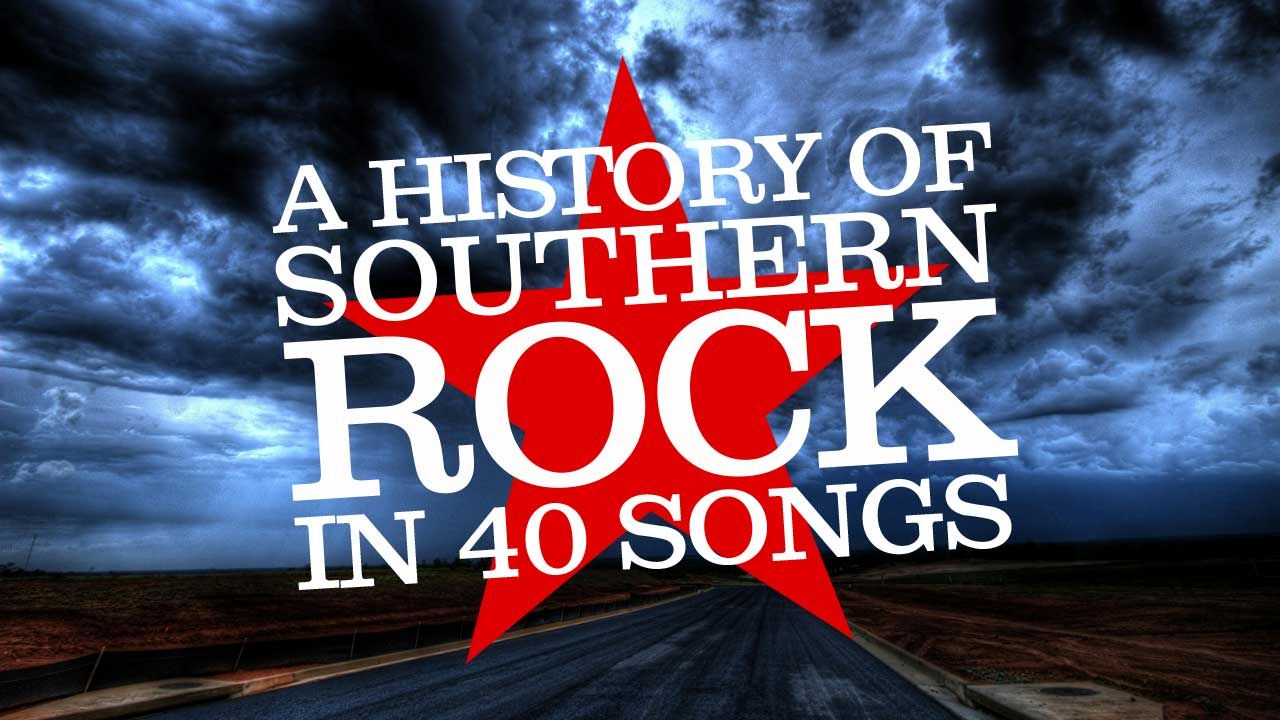 The genre that refuses to die: A history Of Southern rock In 40 songs