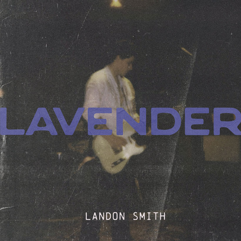Landon Smith Returns With New Single ‘Lavender’