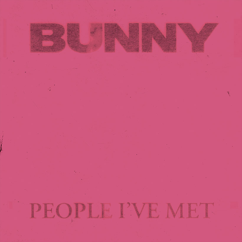 People I’ve Met Announce Debut EP ‘Bunny’