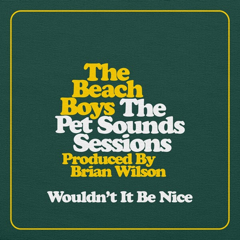 The Beach Boys Celebrate 60 Years Of ‘Pet Sounds’ With ‘Wouldn’t It Be Nice’ Digital EP