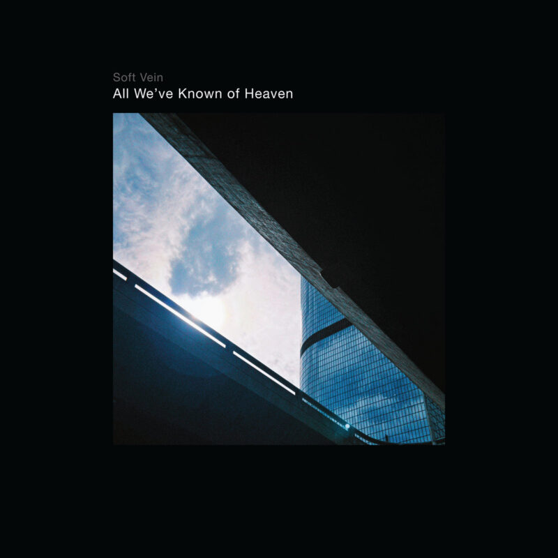 “Is This All We Are?” — Soft Vein Shares Existential New Wave Single “All We’ve Known of Heaven”