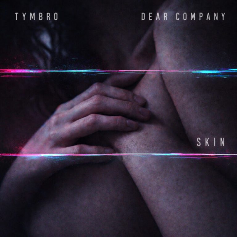 “Take My Breath Away” — Tymbro and Dear Company Collaborate in Video for Haunting Dreamwave Single “Skin”