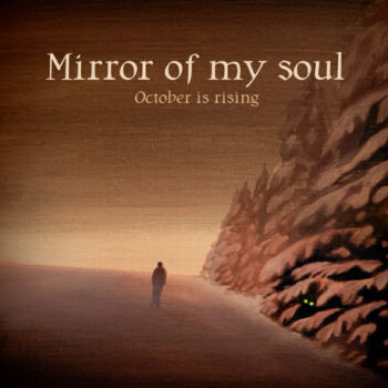 Mirror of My Soul – October Is Rising Review