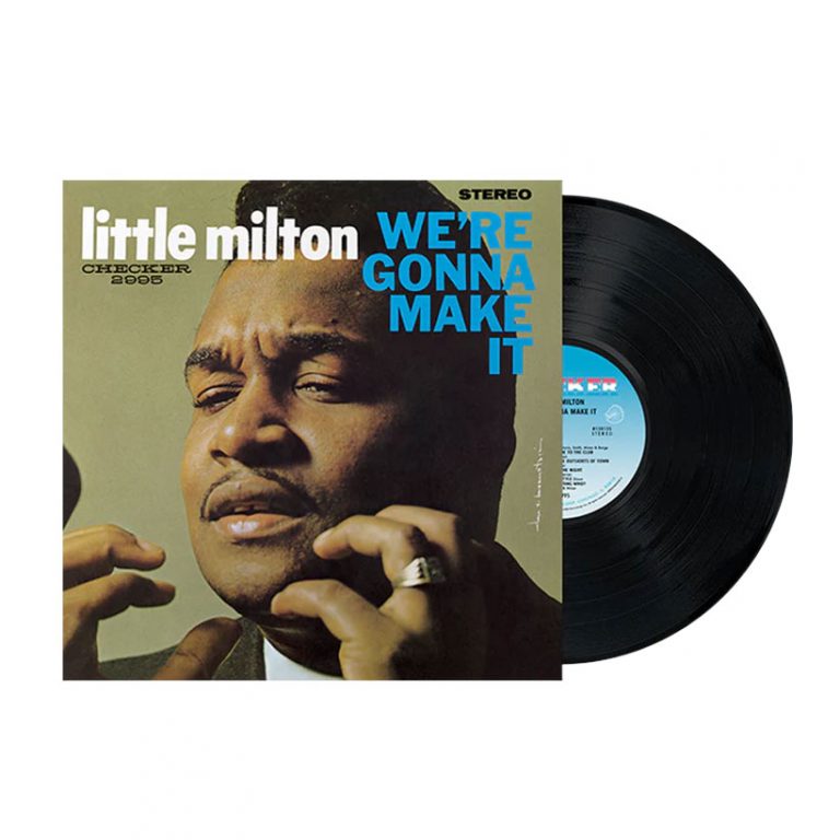 Little Milton’s ‘We’re Gonna Make It’ Joins Chess Records’ Acoustic Sounds Series