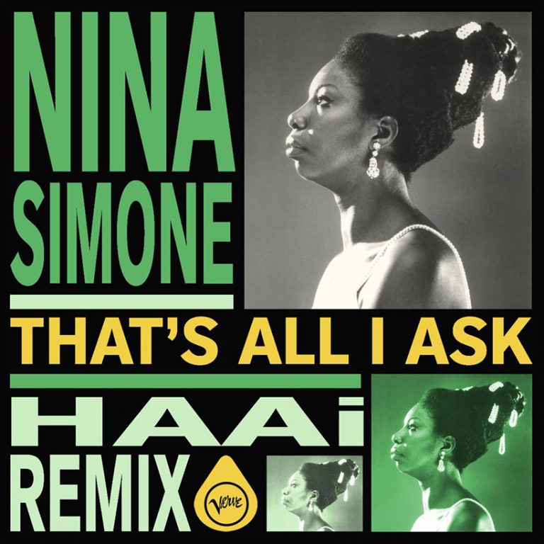 Nina Simone’s ‘That’s All I Ask’ Gets HAAi Remix