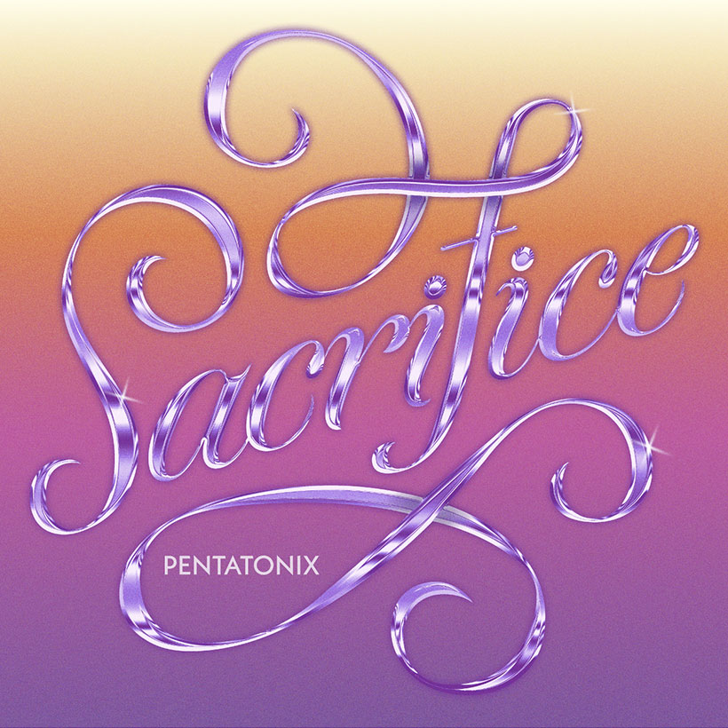 Pentatonix Releases New Original Single ‘Sacrifice’