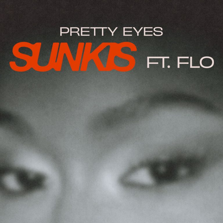sunkis Releases New Single ‘Pretty Eyes’ Featuring FLO
