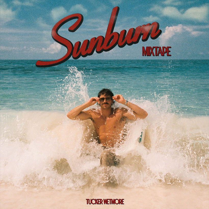 Three New Tracks Arrive on Tucker Wetmore’s ‘Sunburn Mixtape’