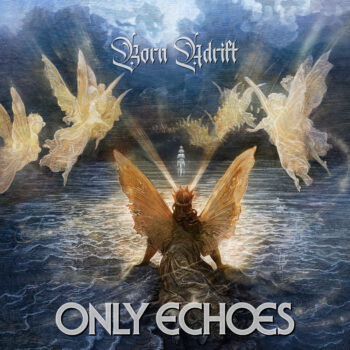 Only Echoes – Born Adrift Review