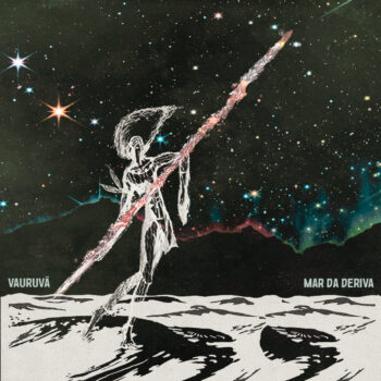 Vauruvã – Mar da Deriva [Things You Might Have Missed 2025]