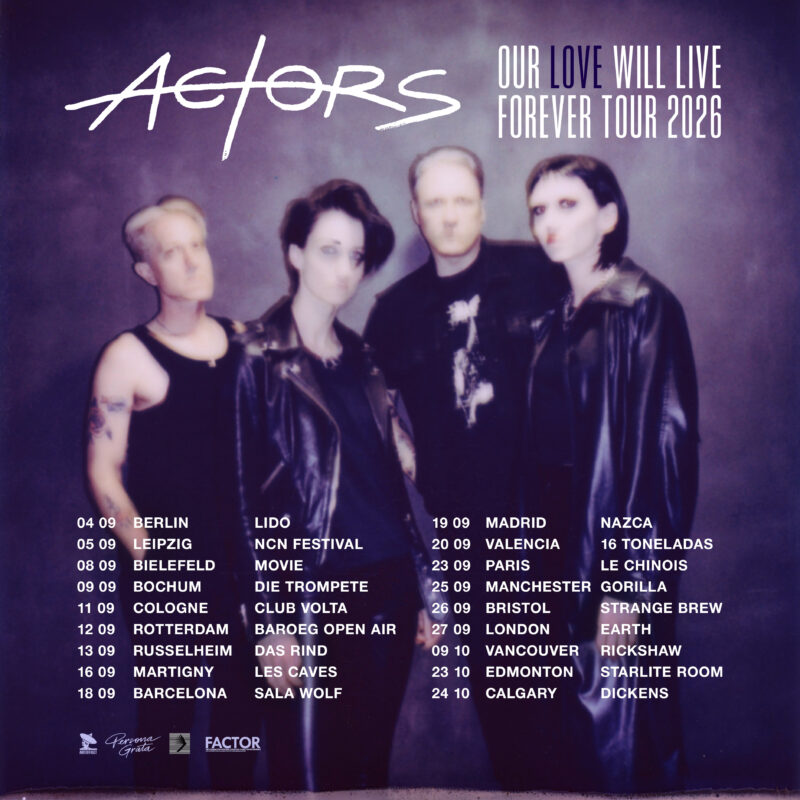 Vancouver Post-Punk Quartet Actors Release New Album “Our Love Will Live Forever” — Now on Tour in Europe!